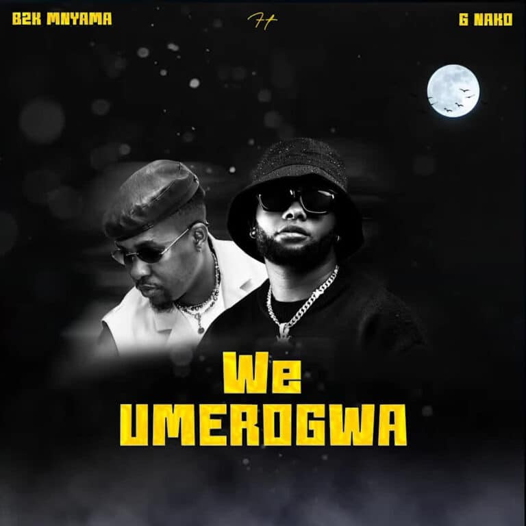 AUDIO: B2K Ft G Nako - We Umerogwa Mp3 Download
