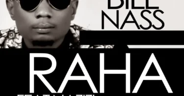AUDIO: Billnass Ft Nazizi X TID - Raha Mp3 Download