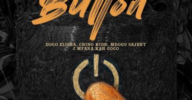 AUDIO: Chino Kidd Ft Dogo Elisha X Mfana Kah Gogo X Mdogo Sajent - Button Mp3 Download