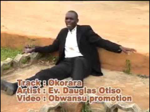 AUDIO: Dauglas Otiso - Okorara Mp3 Download