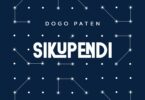 AUDIO: Dogo Paten - Sikupendi Mp3 Download