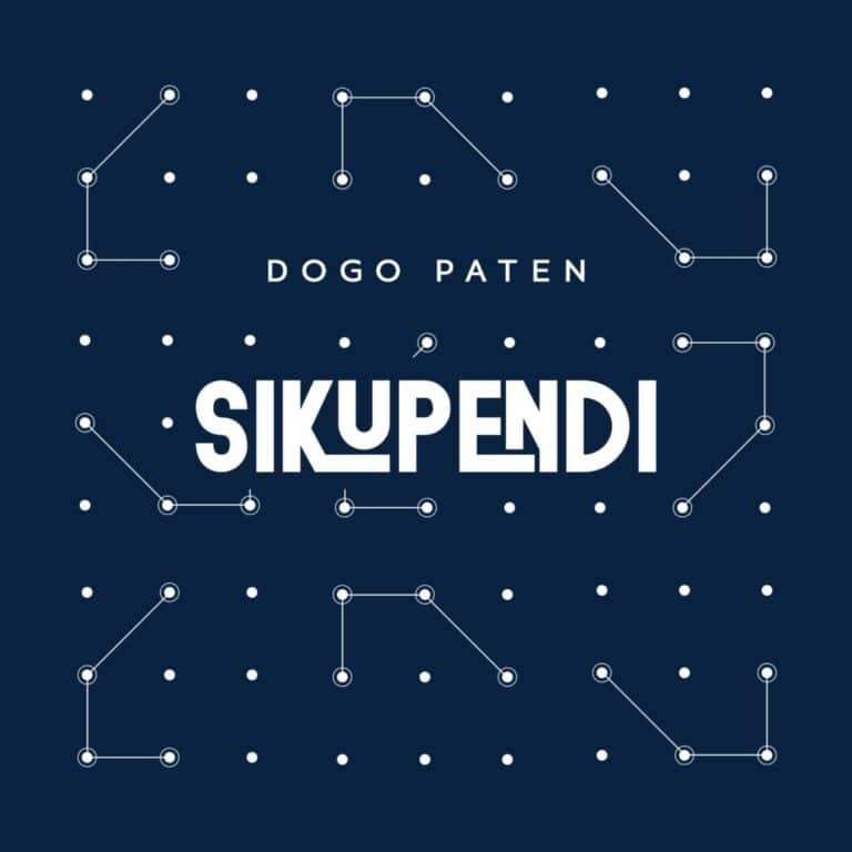 AUDIO: Dogo Paten - Sikupendi Mp3 Download