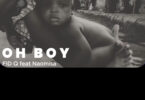 AUDIO: Fid Q Ft Naomisia - Oh Boy Mp3 Download