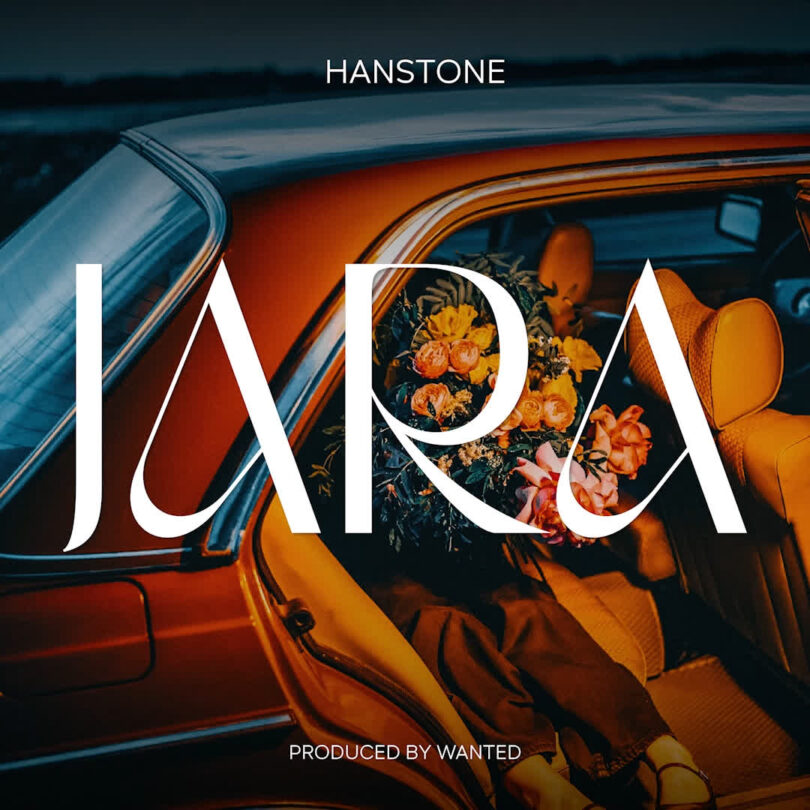AUDIO: Hanstone - Jara Mp3 Download