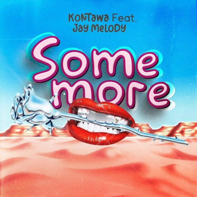 AUDIO: Kontawa Ft Jay Melody - Somemore Mp3 Download