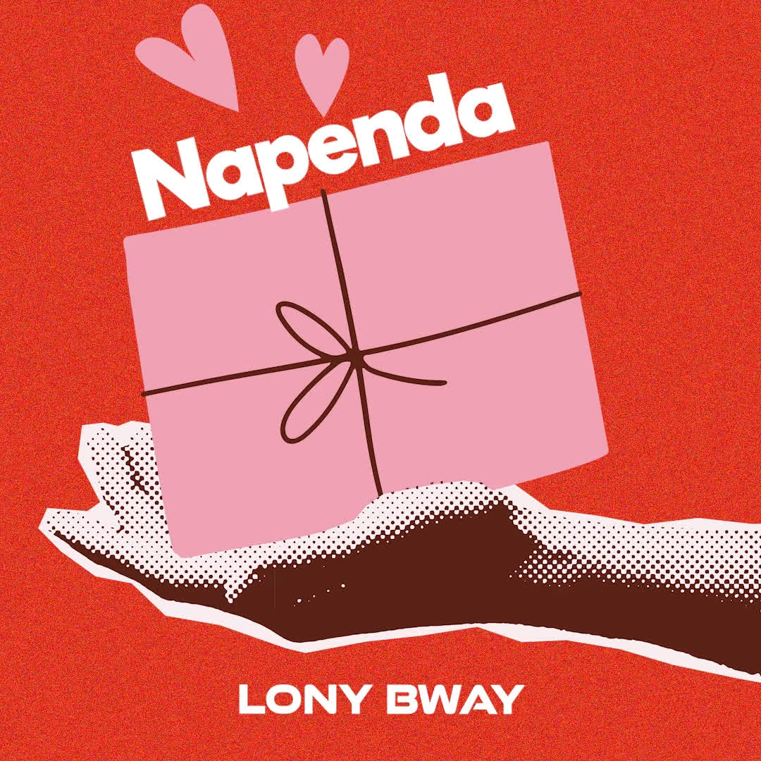 AUDIO: Lony Bway - NAPENDA Mp3 Download