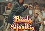 AUDIO: Misso Misondo Ft Phina - Bado Sijasikia Mp3 Download