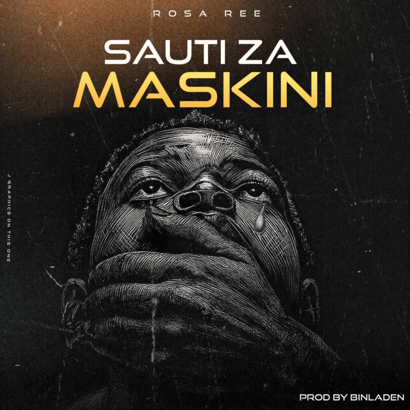 AUDIO: Rosa Ree - Sauti Za Maskini Mp3 Download
