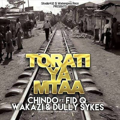 AUDIO: Chindo Man Ft Fid Q X Wakazi X Dully Syskes - Torati Ya Mtaa Mp3 Download