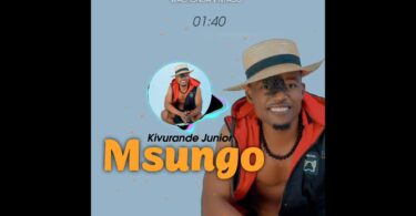 AUDIO: Kivurande Junior - Msungo Mp3 Download