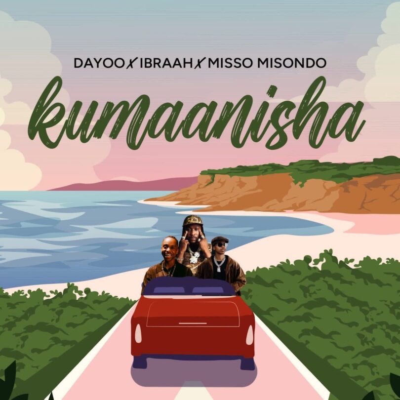 AUDIO: Dayoo Ft Ibraah X Miso Misondo - Kumanishaa Mp3 Download
