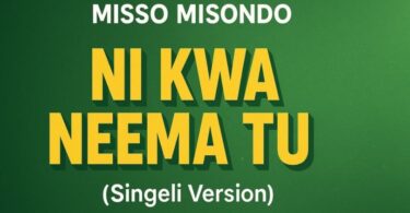 New Song Misso Misondo - Ni kwa Neema Tu | Download