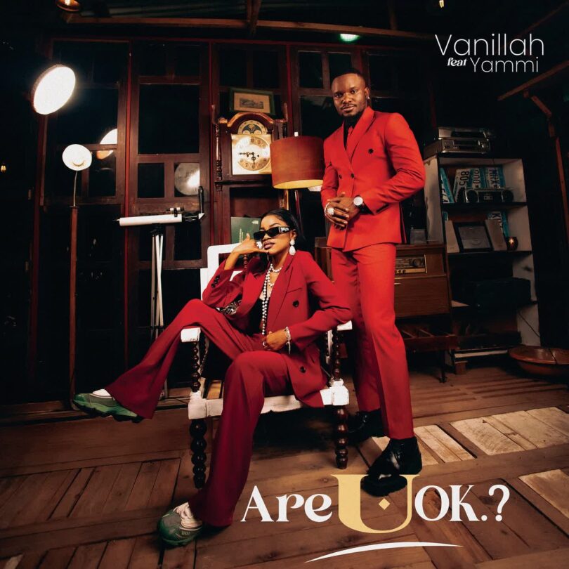 AUDIO: Vanillah Ft Yammi - Are U Ok Mp3 Download