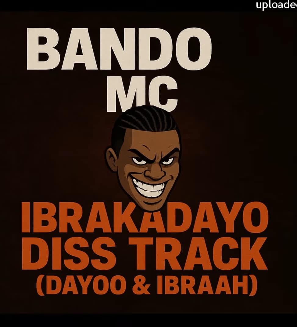 AUDIO: Bando Mc - Ibrakadayo Diss Track Mp3 Download