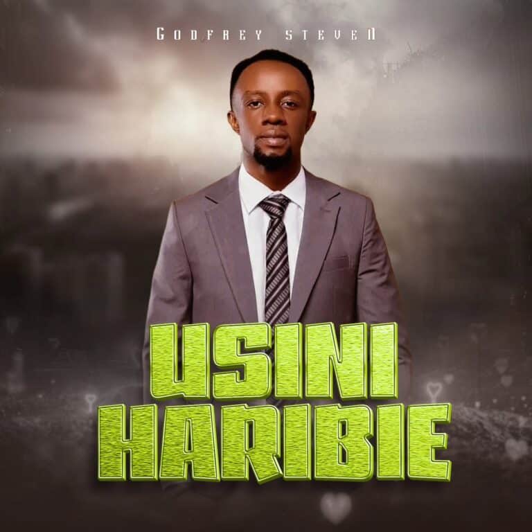 AUDIO: Godfrey Steven - Usiniharibie Mp3 Download