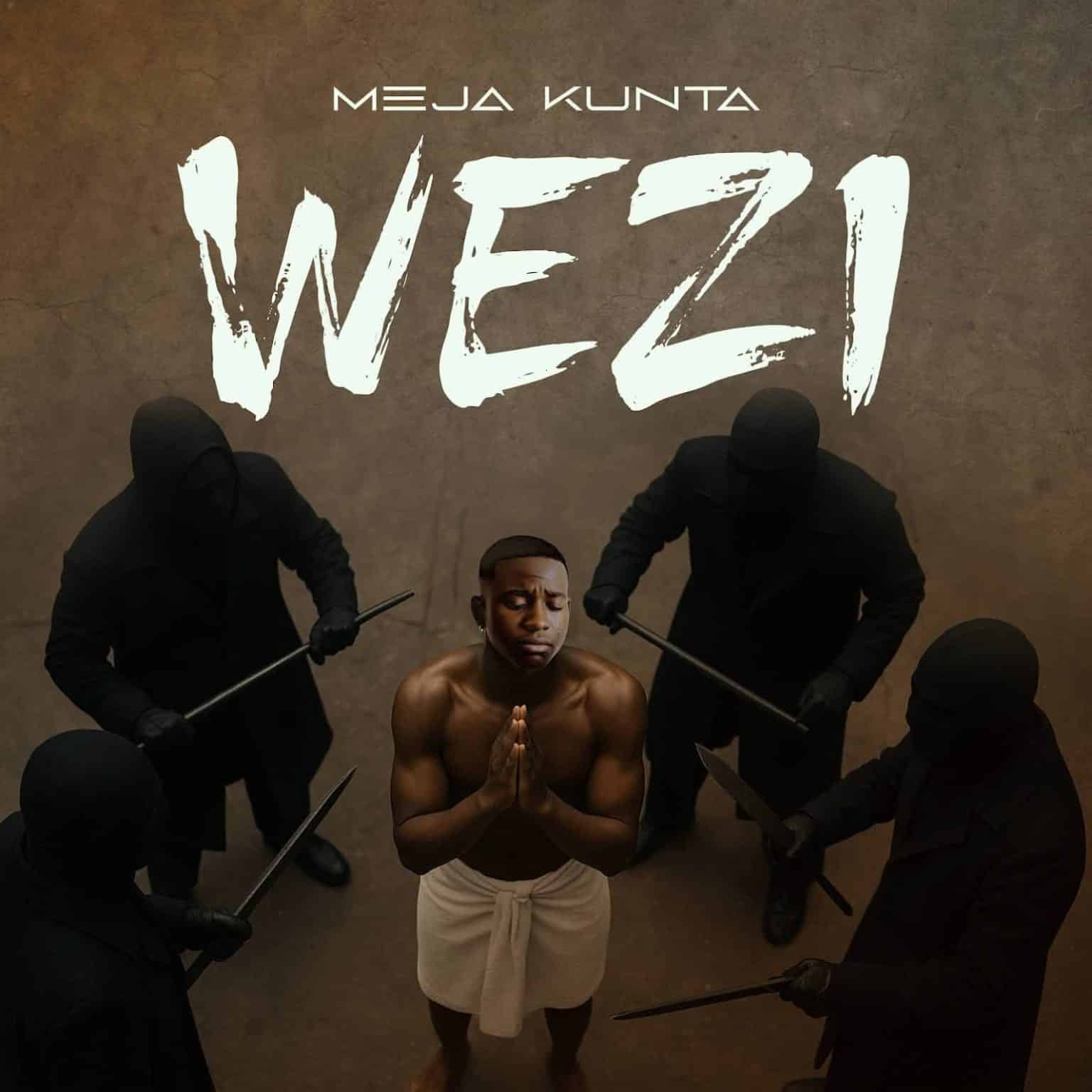 AUDIO: Meja Kunta - Wezi Mp3 Download