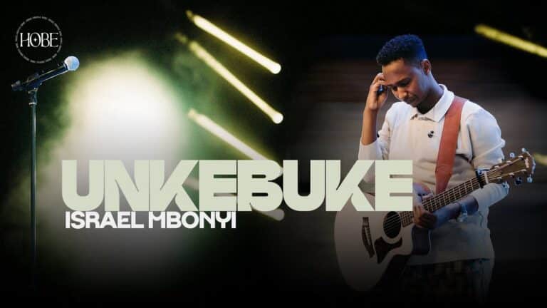 AUDIO: Israel Mbonyi - Unkebuke Mp3 Download