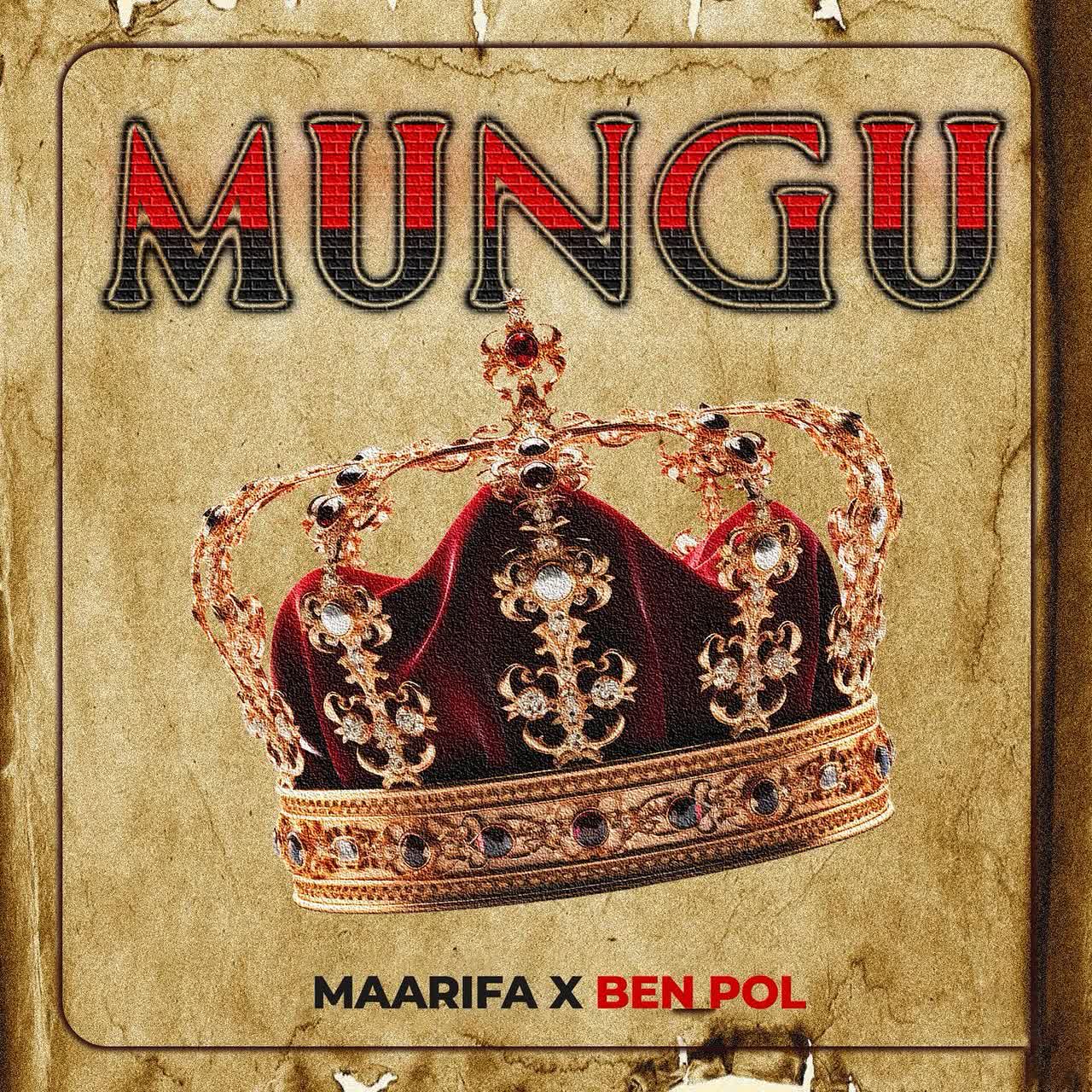 AUDIO: Maarifa Ft Ben Pol - MUNGU Mp3 Download