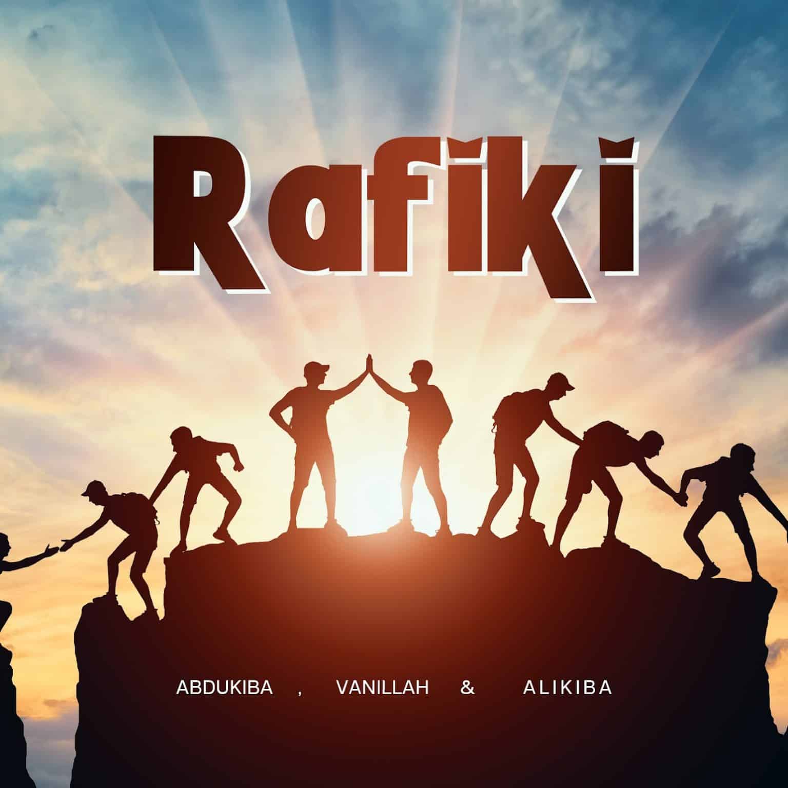 AUDIO: AbduKiba Ft Vanillah X Alikiba - Rafiki Mp3 Download