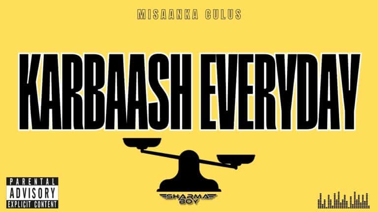 AUDIO: Sharma Boy - Karbaash Everyday Mp3 Download