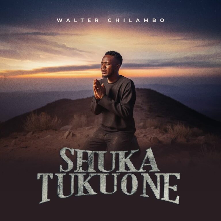 AUDIO: Walter Chilambo - Shuka Tukuone Mp3 Download
