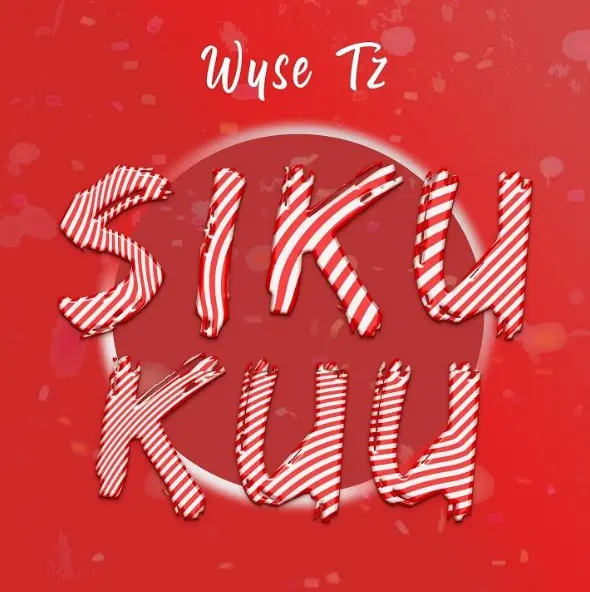 AUDIO: Wyse Tz - Sikukuu Mp3 Download