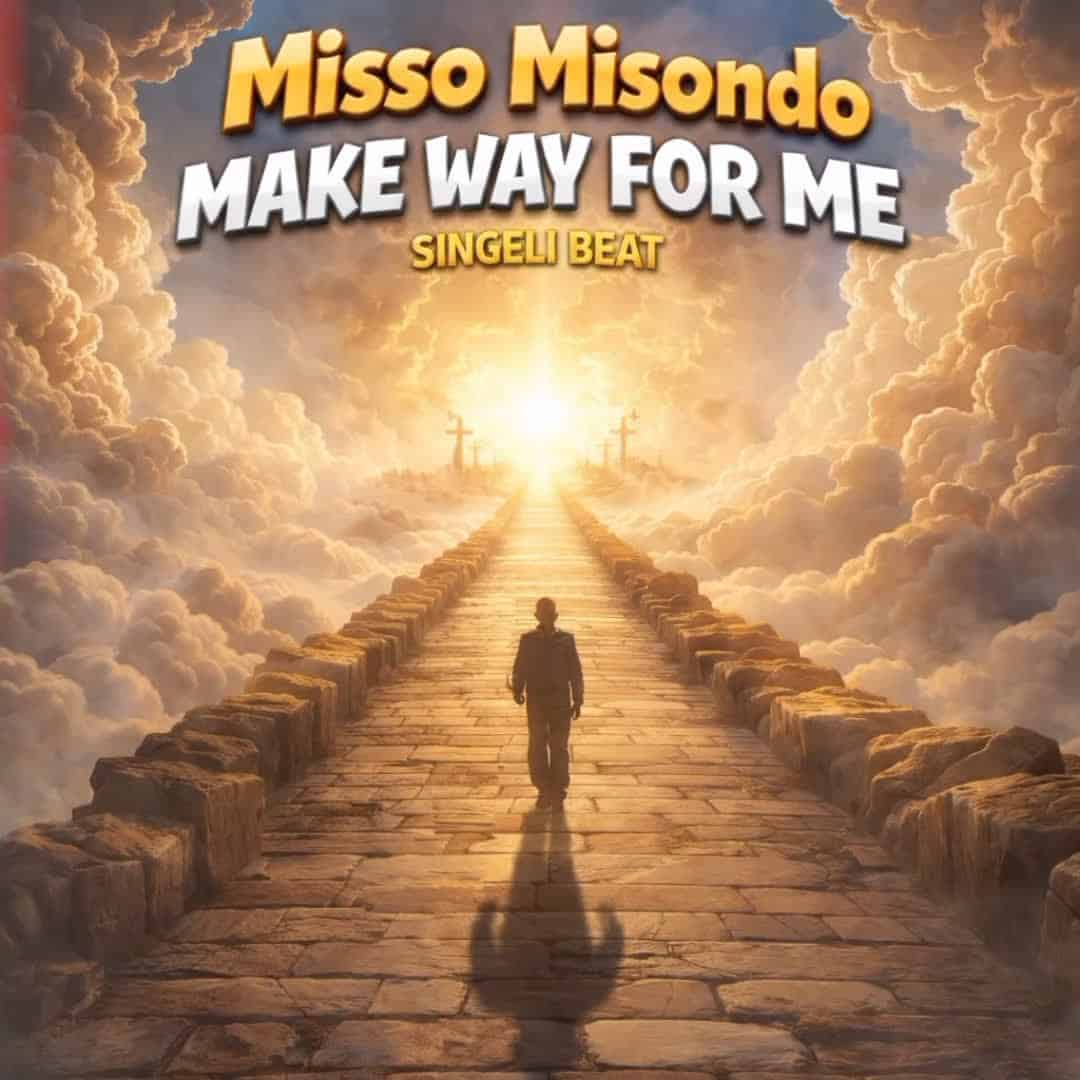 AUDIO: Misso Misondo - Make Way For Me Mp3 Download