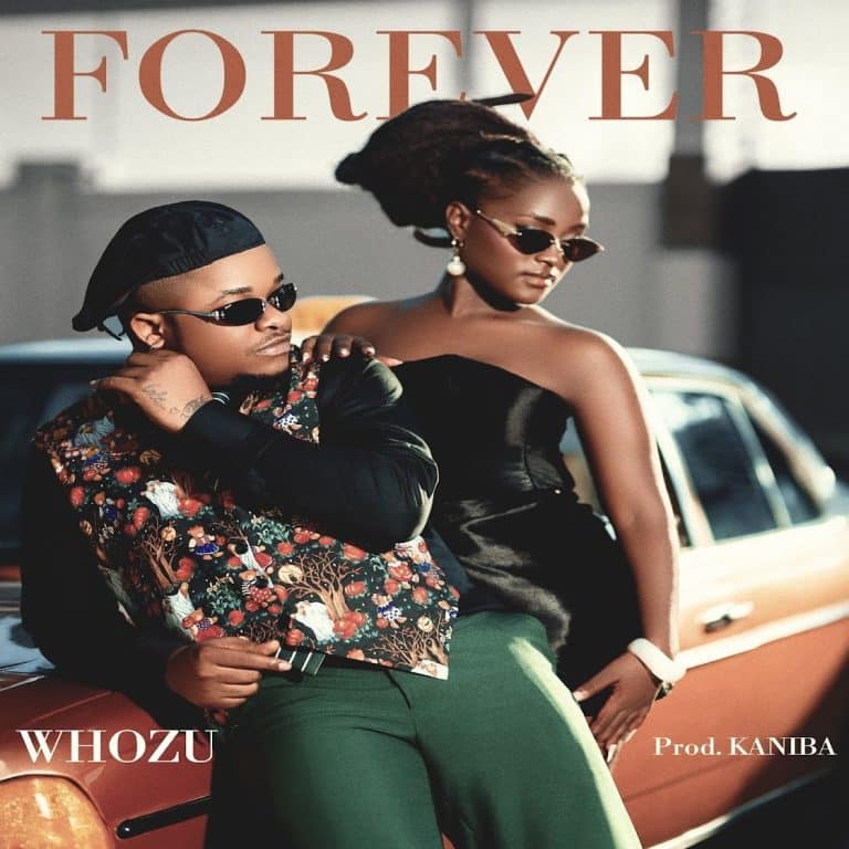 AUDIO: WHOZU – Forever Mp3 Download