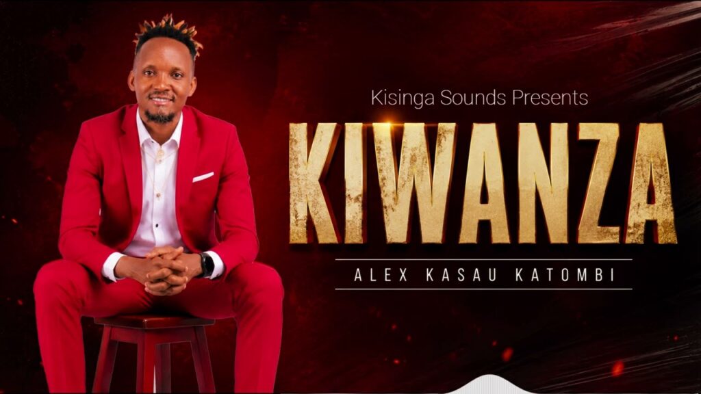 Alex Kasau Katombi – KIWANZA