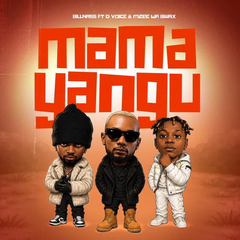 AUDIO: Billnass Ft D Voice X Mzee Wa Bwax – Mama Yangu Mp3 Download