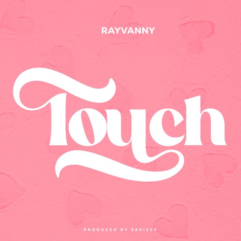 AUDIO: Rayvanny – Touch Mp3 Download
